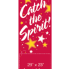 Catch The New Spirit Street Banner 03212