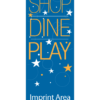 Shop Dine Play Street Banner 15202