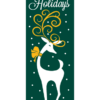 Happy Holiday Reindeer Green Street Banner 15216
