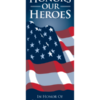 Honor Our American Heroes Street Banner 17932
