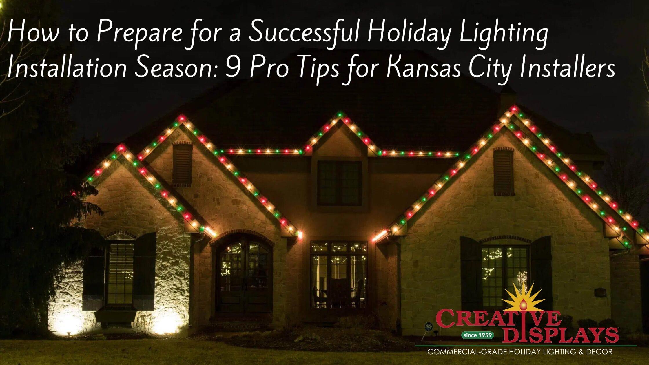 How to Prepare for a Successful Holiday Lighting Installation Season
